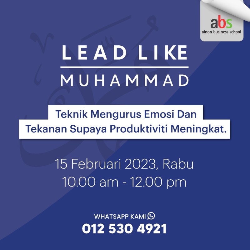 Lead Like Muhammad: Mengurus Emosi Dan Tekanan Supaya Produktiviti Meningkat